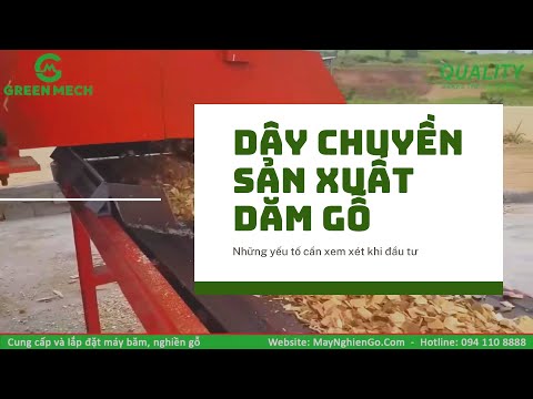 Dây chuyền sản xuất dăm gỗ GREEN MECH
