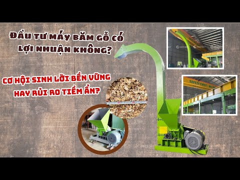 Đầu tư máy băm gỗ có lợi nhuận không