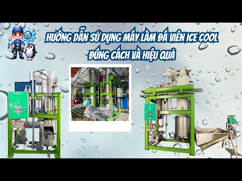 Hướng dẫn sử dụng máy làm đá viên ICE COOL đúng cách