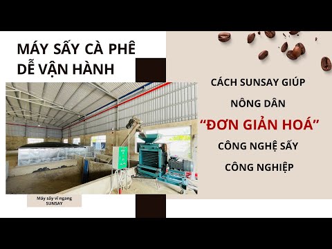 Máy sấy cà phê dễ vận hành