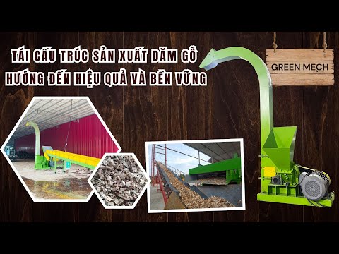 Tái cấu trúc sản xuất dăm gỗ