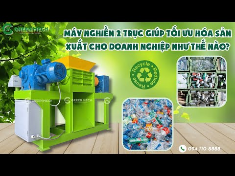 Máy nghiền 2 trục giúp tối ưu hóa sản xuất