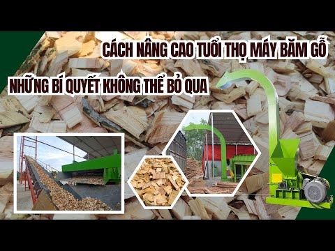 Cách nâng cao tuổi thọ máy băm gỗ