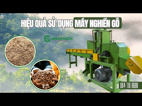 Hiệu quả khi sử dụng MÁY NGHIỀN GỖ tại Việt Nam trong sản xuất mùn cưa ép viên