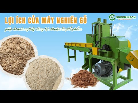 Lợi ích của máy nghiền gỗ giúp doanh nghiệp tăng lợi nhuận từ phế phẩm