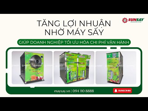 Tăng lợi nhuận nhờ máy sấy giúp doanh nghiệp tối ưu hóa chi phí vận hành