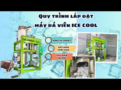 Quy trình lắp đặt máy đá viên ICE COOL đúng kỹ thuật