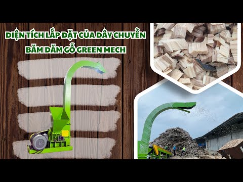 Diện tích lắp đặt của dây chuyền băm dăm v