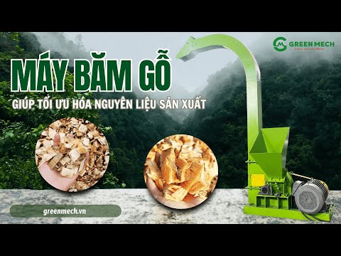 MÁY BĂM GỖ giúp tận dụng nguyên liệu, nâng cao hiệu quả sản xuất