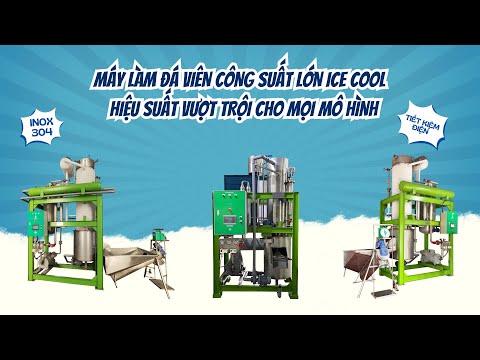 Máy làm đá viên công suất lớn ICE COOL