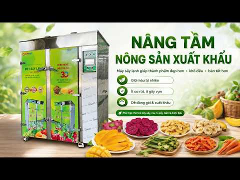 May Say Lanh Che Bien Nong San Xuat Khau