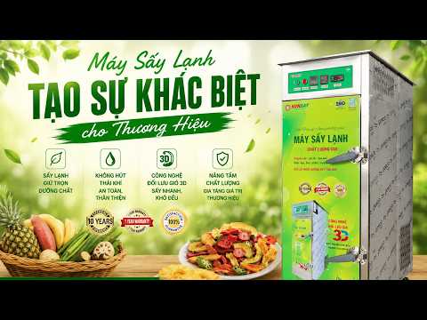 Máy sấy lạnh tạo sự khác biệt cho thương hiệu nhờ chất lượng sản phẩm vượt trội