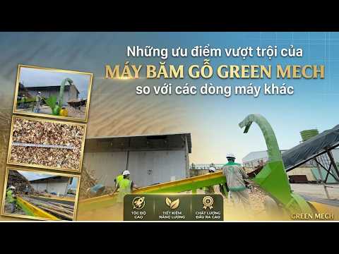 băm dăm gỗ, dăm gỗ, Máy băm gỗ, Máy băm gỗ GREEN MECH,