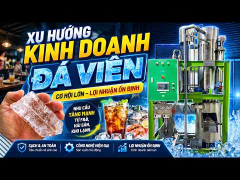 Xu hướng kinh doanh đá viên hiện nay