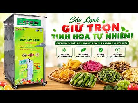 Máy sấy lạnh giữ nguyên chất xơ