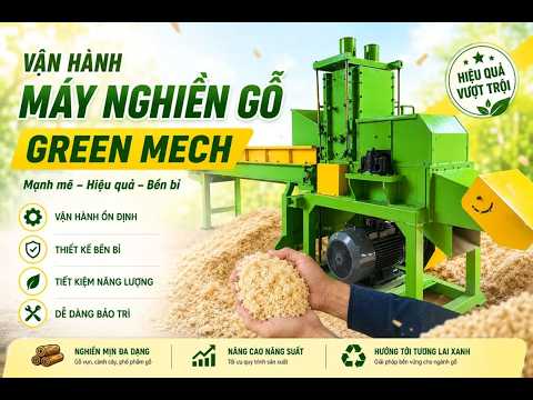 Quy tắc an toàn lao động khi vận hành máy nghiền gỗ GREEN MECH